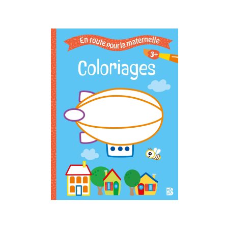 En route pour la maternelle :  Coloriages 3+