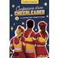 Confessions d'une cheerleader #3 La saison des compétitions