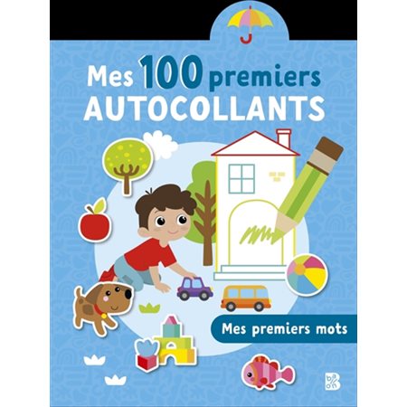 Mes 100 premiers autocollants : Mes premiers mots