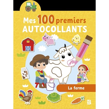 Mes 100 premiers autocollants : La ferme