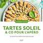 Tartes soleil & Co pour l'apéro