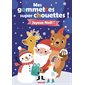 Mes gommettes super chouettes ! Joyeux Noël !