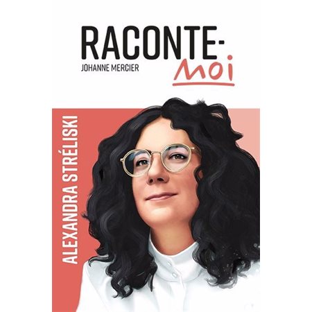 Raconte-moi Alexandra Stréliski