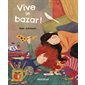 Vive le bazar !