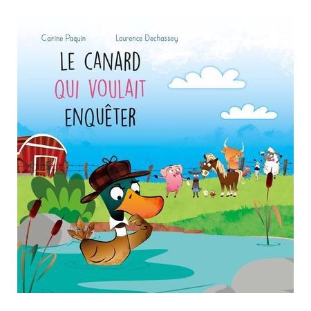 Le canard qui voulait enquêter