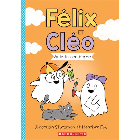 Félix et Cléo #2 Artistes en herbe