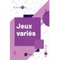 Jeux variés, Jeux luxueux