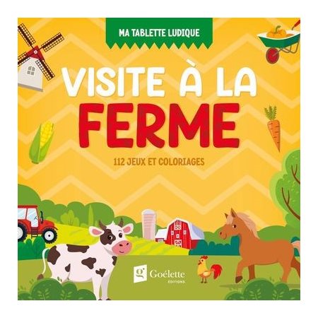 Visite à la ferme : 112 jeux et coloriages