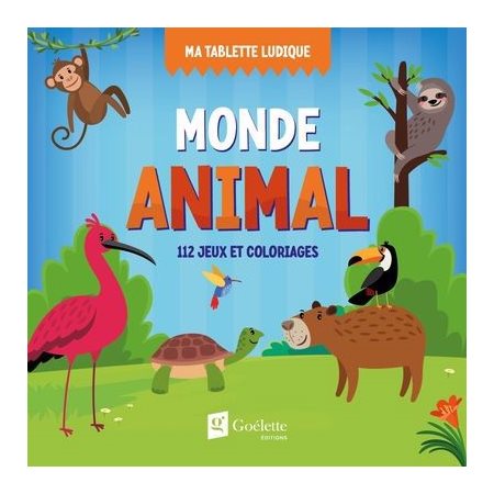 Monde animal : 112 jeux et coloriages