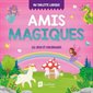 Amis magiques : 112 jeux et coloriages