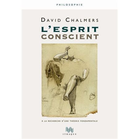 L'esprit conscient : à la recherche d'une théorie fondamentale, Philosophie