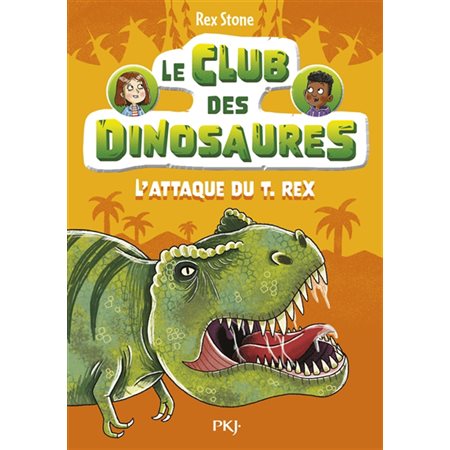 Le club des dinosaures #1 L'attaque du T.rex