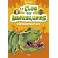 Le club des dinosaures #1 L'attaque du T.rex