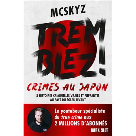 Tremblez ! : crimes au Japon