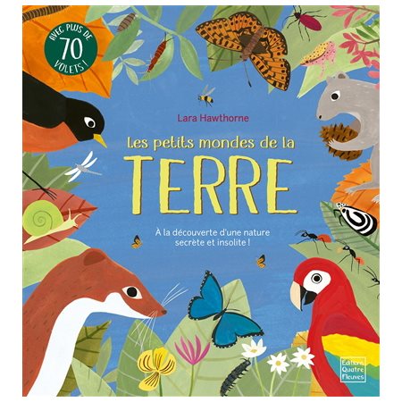 Les petits mondes de la Terre : à la découverte d'une nature secrète et insolite !, Docu animé