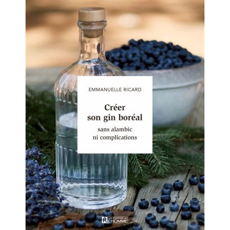 Créer son gin boréal