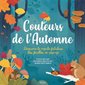 Couleurs de l'automne : découvre le monde fabuleux des feuilles en pop-up