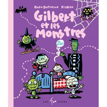 Gilbert et les monstres