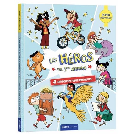 Les héros de 1re année , 4 histoires fantastiques !