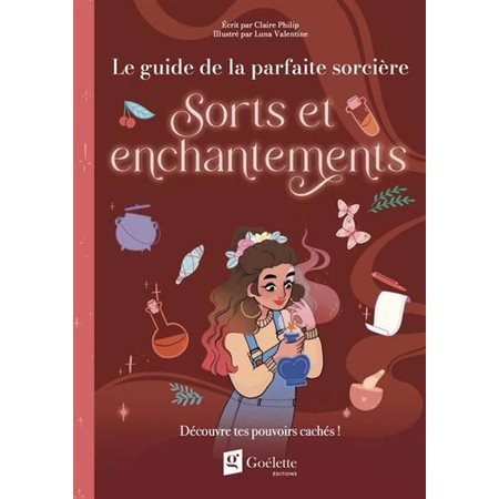 Le guide de la parfaite sorcière, Sorts et enchantements