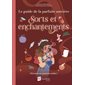 Le guide de la parfaite sorcière, Sorts et enchantements