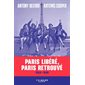 Paris libéré, Paris retrouvé : 1944-1949