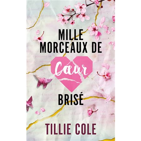 Mille morceaux de coeur brisé