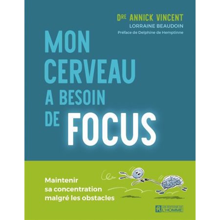 Mon cerveau a besoin de focus