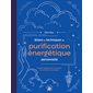 Bilans et techniques de purification énergétique personnelle : un guide magique pour se nettoyer, se renforcer et se protéger, Grimoires