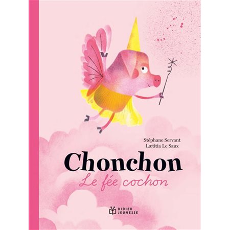 Chonchon, le fée cochon