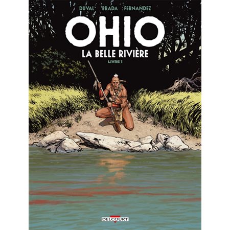 Ohio : la belle rivière #1