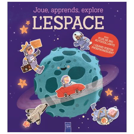 Joue, apprends, explore : L'espace