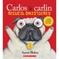Carlos le carlin : Recueil d’histoires
