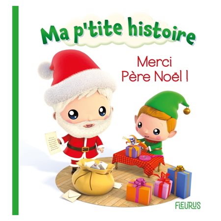 Ma p'tite histoire , Merci Père Noël !,