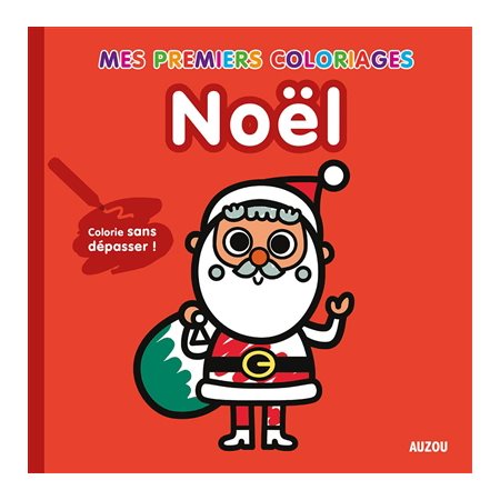 Mes premiers coloriages : Noël