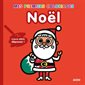 Mes premiers coloriages : Noël Mes premiers coloriages : Noël