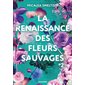 La renaissance des fleurs sauvages #2