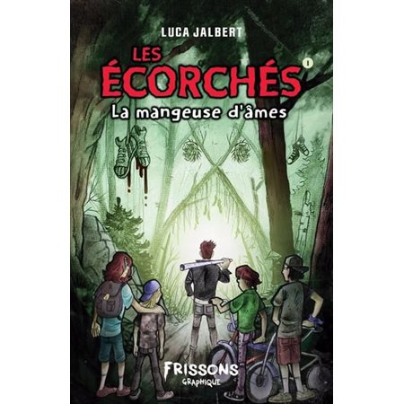 Les écorchés #1 La mangeuse d’âmes