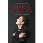 Une Voix pour être aimée : Marias Callas