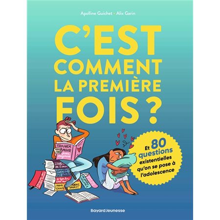 C'est comment la première fois ?