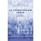 Le crématorium froid