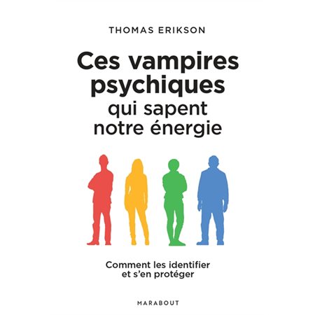 Ces vampires psychiques qui sapent notre énergie