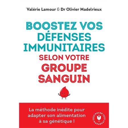 Boostez vos défenses immunitaires selon votre groupe sanguin