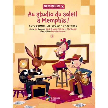 Au studio du soleil à Memphis ! #3 , Nous sommes les opossums musiciens