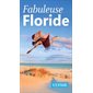 Fabuleuse Floride