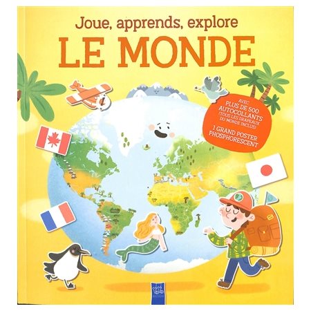 Joue, apprends, explore : Le monde