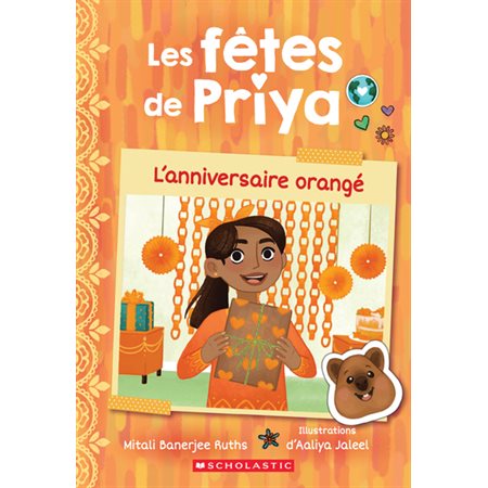 Les fêtes de Priya #1 L'anniversaire orangé