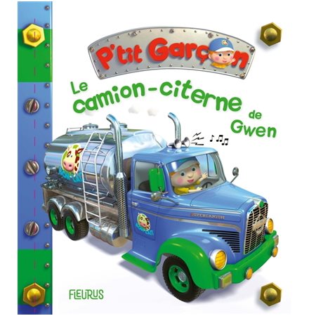 Le camion-citerne de Gwen