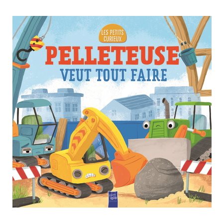 Pelleteuse veut tout faire