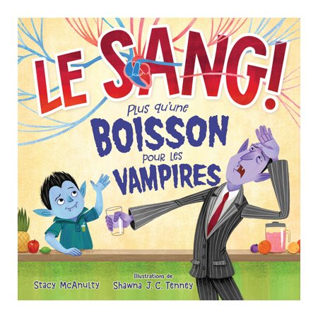 Le sang! : Plus qu’une boisson pour les vampires